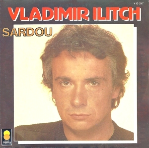 Michel Sardou Vladimir Ilitch